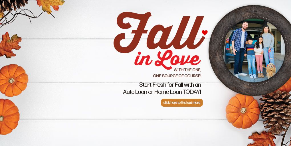 Fall in Love with your Credit Union TODAY!